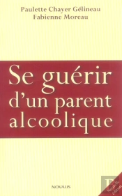 Se Guerir D'Un Parent Alcoolique
