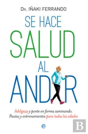 Se Hace Salud Al Andar