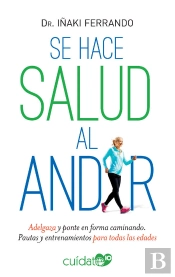 Se Hace Salud Al Andar