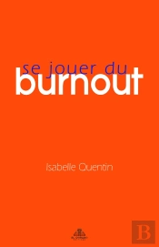 Se Jouer Du Burnout : Coffret Livre + Jeu
