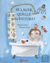 Se Laver, Quelle Aventure !