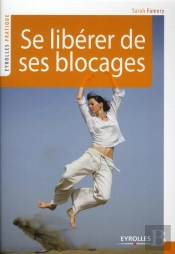 Se Liberer De Ses Peurs