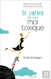 Se Libérer De Son Moi Toxique