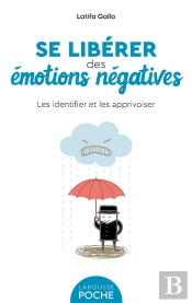 Se Liberer Des Emotions Negatives
