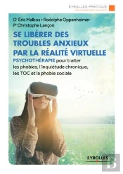 Se Libérer Des Troubles Anxieux Par La Réalité Virtuelle