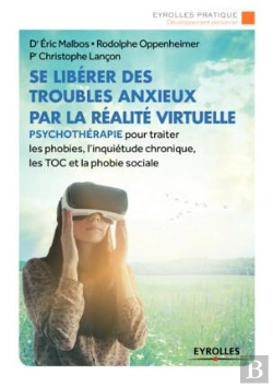 Bertrand.pt - Se Libérer Des Troubles Anxieux Par La Réalité Virtuelle