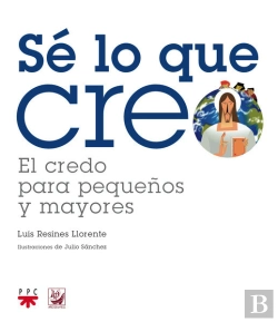 Bertrand.pt - Sé Lo Que Creo: El Credo Para Pequeños Y Mayores