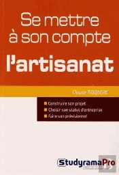 Se Mettre À Son Compte : L'Artisanat