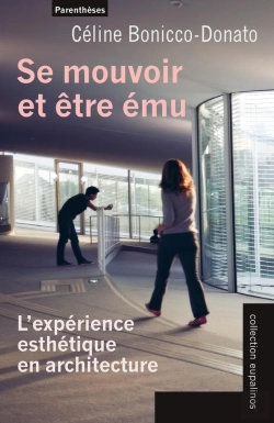Bertrand.pt - Se Mouvoir Et Être Ému : L'Expérience Esthétique En Architecture