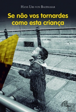 Bertrand.pt - Se não vos Tornardes Como Esta Criança