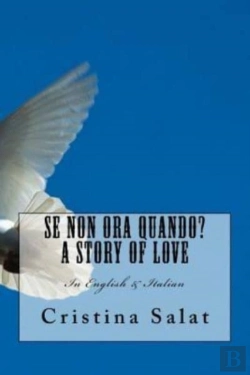 Bertrand.pt - Se Non Ora Quando  A Story Of Love: In E