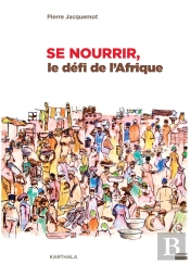 Se Nourrir, Le Défi De L'Afrique