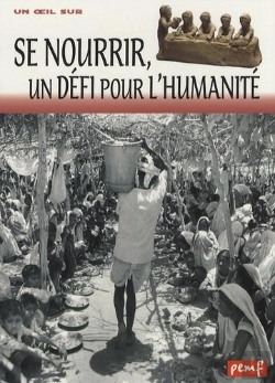 Bertrand.pt - Se Nourrir, Un Défi Pour L'Humanité