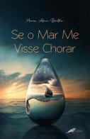 Se o Mar Me Visse Chorar