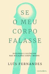 Se o Meu Corpo Falasse