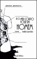 Se o Meu Corpo fosse um Homem