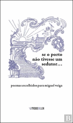 Bertrand.pt - Se o Porto Não Tivesse um Sedutor...