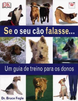 Bertrand.pt - Se o Seu Cão Falasse...