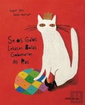 Se Os Gatos Levasen Botas Gobernarían As Ras