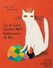 Se os Gatos usassem botas, Governavam as Rãs.