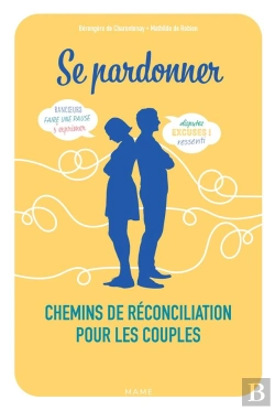 Bertrand.pt - Se Pardonner : Chemins De Réconciliation Pour Les Couples