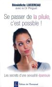 Se Passer De La Pilule, C'Est Possible ! Les Secrets D'Une Sexualité Épanouie