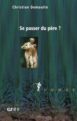 Bertrand.pt - Se Passer Du Père ?