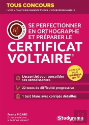 Se Perfectionner En Orthographe Et Préparer Le Certificat Voltaire : En Partenariat