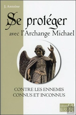 Bertrand.pt - Se Proteger Avec L'Archange Michael Contre Les Ennemis Connus Et Inconnus