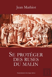 Se Protéger Des Ruses Du Malin
