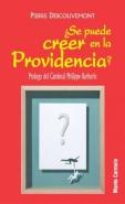 ¿Se Puede Creer En La Providencia?