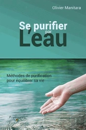 Se Purifier Par L'Eau -  Methodes De Purification Pour Equilibrer Sa Vie