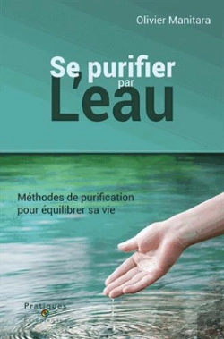 Bertrand.pt - Se Purifier Par L'Eau -  Methodes De Purification Pour Equilibrer Sa Vie