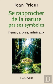 Se Rapprocher De La Nature A Travers Ses Symboles