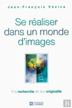 Bertrand.pt - Se Réaliser Dans Un Monde D'Image ; À La Recherche De Son Originalité