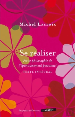 Bertrand.pt - Se Realiser Petite Philosophie De L'Epanouissement