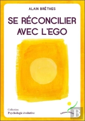 Se Reconcilier Avec L'Ego