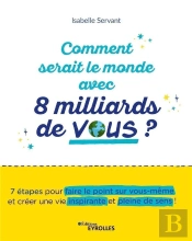 Se Reconnecter A Soi Et Au Monde - 7 Etapes Pour Rayonner Et Donner Du Sens A Ma Vie Personnelle Et