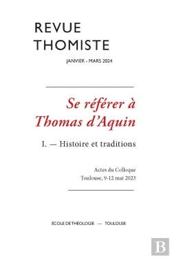 Bertrand.pt - Se Référer À Thomas D'Aquin Tome 1 : Histoire Et Traditions, Actes Du Colloque Toulouse 9-12 Mai 2023