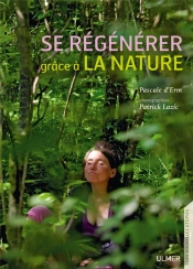 Se Régénérer Grâce À La Nature