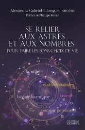 Se Relier Aux Astres Et Aux Nombres Pour Faire Les Bons Choix De Vie