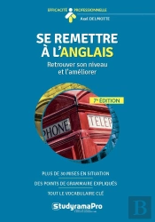 Se Remettre À L'Anglais ; Retrouver Son Niveau Et L'Améliorer (7e Édition)