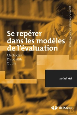 Bertrand.pt - Se Repérer Dans Les Modèles De L'Évaluation ; Histoire, Méthodes, Outils