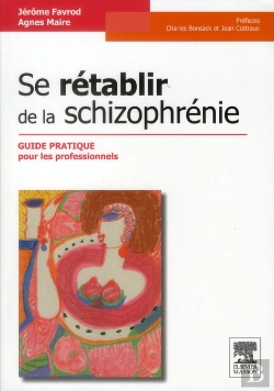 Bertrand.pt - Se Rétablir De La Schizophrénie ; Guide Pratique Pour Les Professionnels