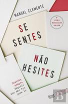 Se Sentes, Não Hesites