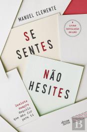 Se Sentes, Não Hesites