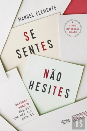 Se Sentes, Não Hesites