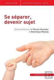Se Séparer, Devenir Sujet