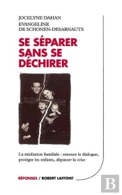 Se Separer Sans Se Dechirer ; Meditation Familiale