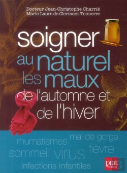 Bertrand.pt - Se Soigner Au Naturel ; Les Maux De L'Automne Et De L'Hiver